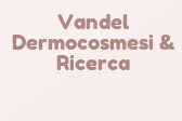 Vandel Dermocosmesi & Ricerca
