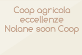 Coop agricola eccellenze Nolane soon Coop