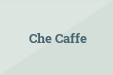 Che Caffe