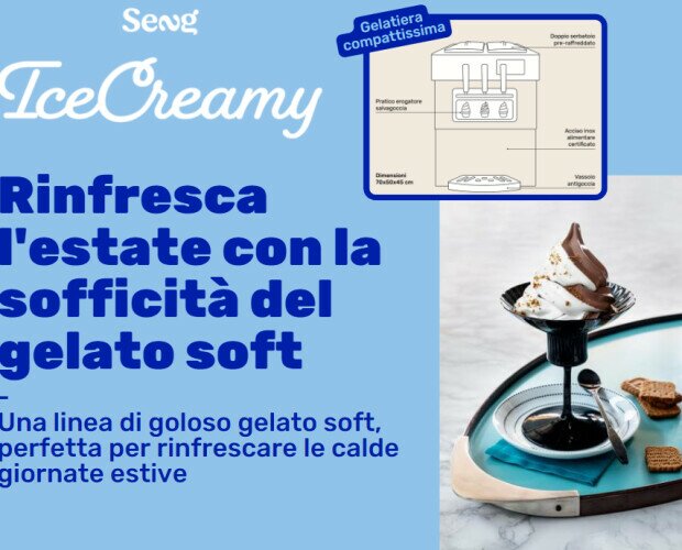 Dessert.La nuova linea di gelato soft a tua disposizione, con la nuova gelatiera IceCreamy!