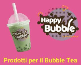 Happy Bubble. La linea di prodotti per il Bubble Tea
