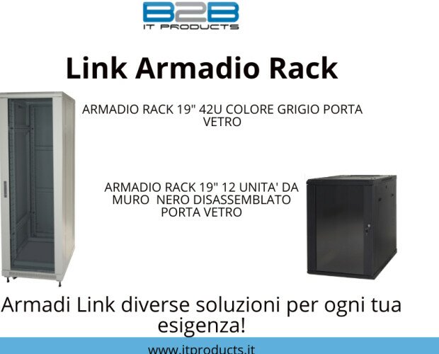 Link Armadi Rack. Link Armadi Rack Diverse soluzioni per ogni tua esigenza.