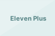 Eleven Plus