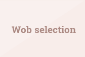 Wob selection