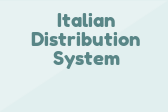 Italian Distribution System