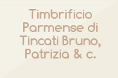 Timbrificio Parmense di Tincati Bruno, Patrizia & c.