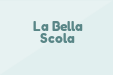 La Bella Scola