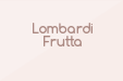 Lombardi Frutta