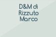 D&M di Rizzuto Marco