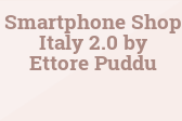 Smartphone Shop Italy 2.0 by Ettore Puddu